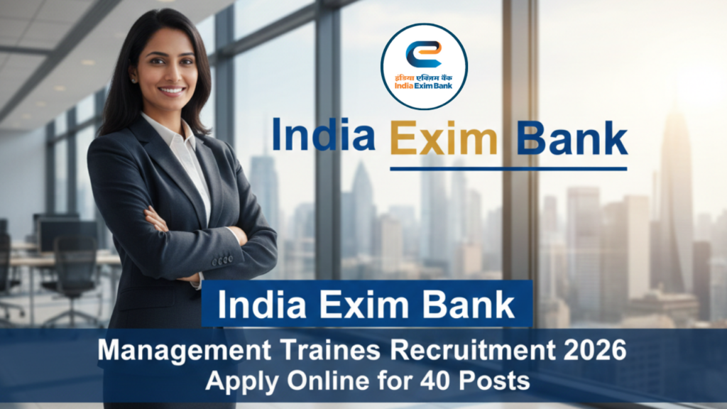 India Exim Bank Management Trainees Recruitment 2026